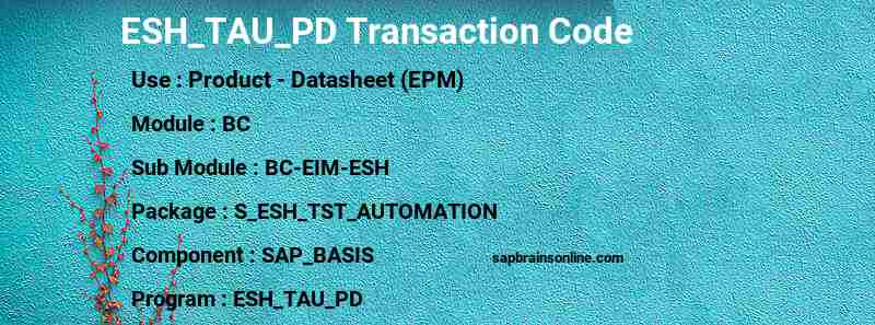 SAP ESH_TAU_PD transaction code