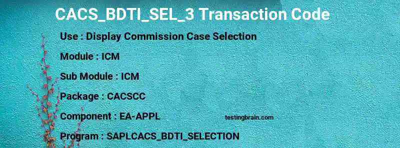 SAP CACS_BDTI_SEL_3 transaction code